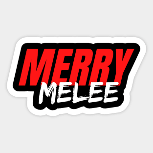 Merry Melee Sticker